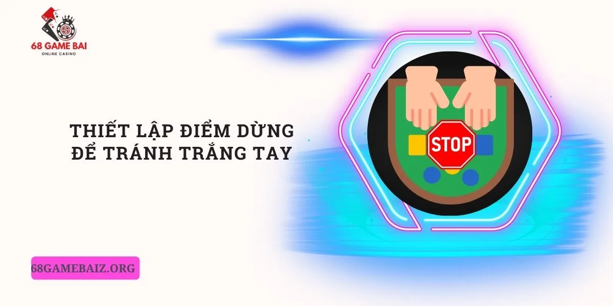 thiet-lap-diem-dung-de-tranh-trang-tay